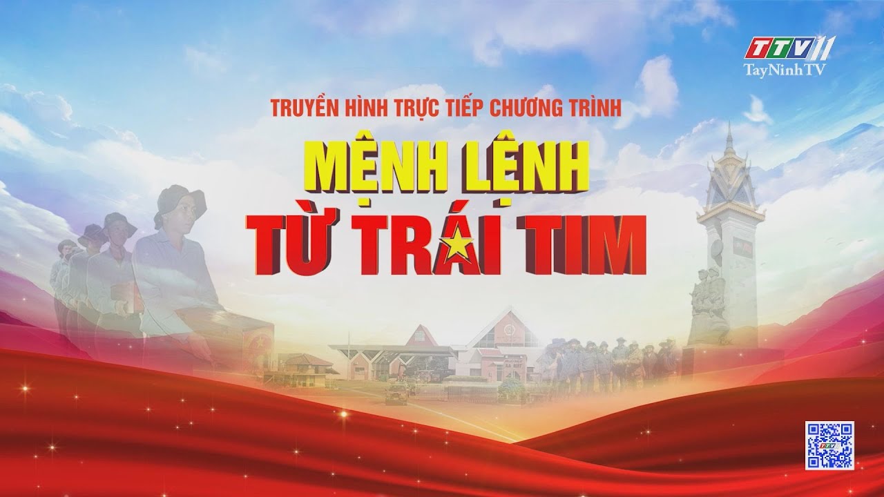 Chương trình “Mệnh lệnh từ trái tim” | TayNinhTV